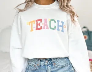 Spring Teacher Sweatshirt, Floral TEACH crewneck, Varsity Teacher sweatshirt, Gilden 18000 gift for teacher